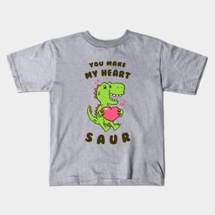 You Make My Heart Saur Kids T-Shirt